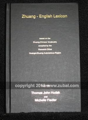 Immagine del venditore per Zhuang-English Lexicon: Based on the Zhuang-Chinese Vocabulary Compiled by the Research Office, Guangxi-Zhuang Autonomous Region venduto da Zubal-Books, Since 1961