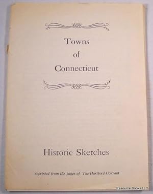 Image du vendeur pour Towns of Connecticut: Historic Sketches mis en vente par Resource Books, LLC