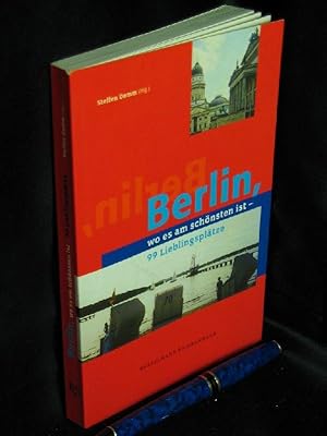 Bild des Verkufers fr Berlin, wo es am schnsten ist: 99 Lieblingspltze - zum Verkauf von Erlbachbuch Antiquariat