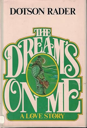 Seller image for Dream's On Me, The a love story for sale by Ye Old Bookworm