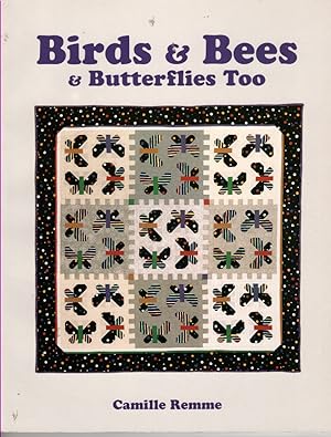 Seller image for Birds And Bees And Butterflies Too for sale by Ye Old Bookworm