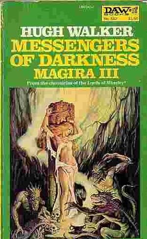 Seller image for Messengers Of Darkness Magira III From the Chronicles of the Lords of Wonder for sale by Ye Old Bookworm
