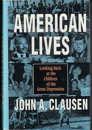 Immagine del venditore per American Lives : Looking Back At The Children Of The Great Depression venduto da Ye Old Bookworm