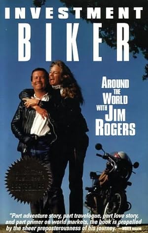 Seller image for Investment Biker Around the World with Jim Rogers for sale by Ye Old Bookworm
