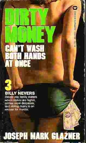 Seller image for Dirty Money - Can't Wash Both Hands At Once Book #3 for sale by Ye Old Bookworm