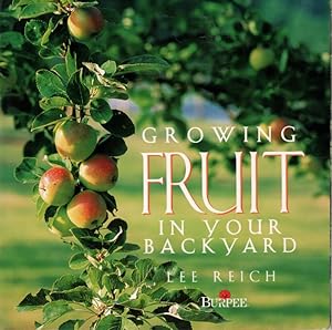 Imagen del vendedor de Growing Fruit in Your Backyard a la venta por Ye Old Bookworm