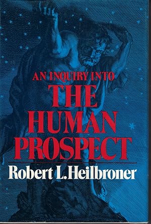 Seller image for An Inquiry Into Human Prospect for sale by Ye Old Bookworm