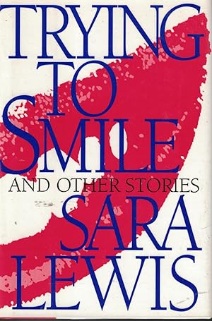 Image du vendeur pour Trying To Smile And Other Stories mis en vente par Ye Old Bookworm