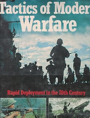 Bild des Verkufers fr Tactics Of Modern Warfare : Rapid Deployment In The 20th Century zum Verkauf von Ye Old Bookworm