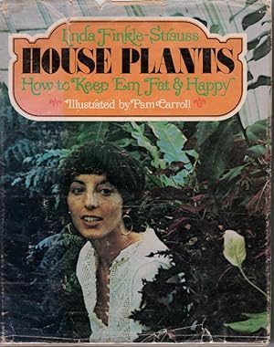 Imagen del vendedor de House Plants How to Keep 'em Fat and Happy a la venta por Ye Old Bookworm