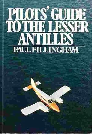 Seller image for Pilot's Guide To The Lesser Antilles for sale by Ye Old Bookworm