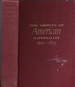 Seller image for Growth Of American Nationality 1492-1865 for sale by Ye Old Bookworm