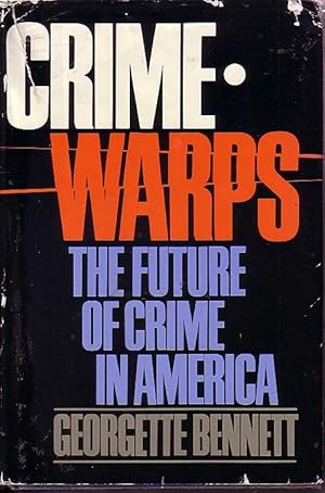 Bild des Verkufers fr Crimewraps The Future of Crime in America zum Verkauf von Ye Old Bookworm