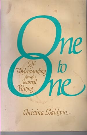 Seller image for One On One - Self Understanding Through Journal Writing for sale by Ye Old Bookworm