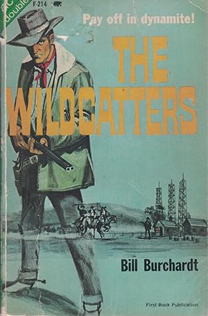 Immagine del venditore per Wildcatters And Man Form Colorado venduto da Ye Old Bookworm
