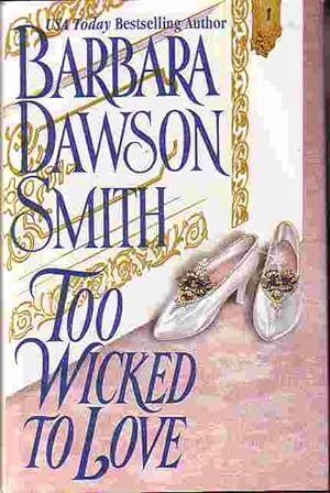 Seller image for Too Wicked To Love for sale by Ye Old Bookworm