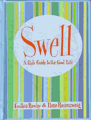 Immagine del venditore per Swell A Girl's Guide to the Good Life venduto da Ye Old Bookworm