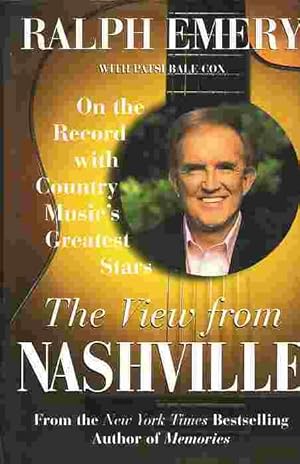 Bild des Verkufers fr View From Nashville On the Record with Country Music's Greatest Stars zum Verkauf von Ye Old Bookworm