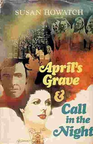 Imagen del vendedor de April's Grave And Call In The Night a la venta por Ye Old Bookworm