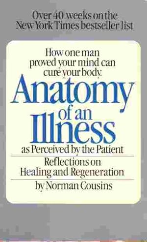 Image du vendeur pour Anatomy Of An Illness As Perceived By The Patient Relections on Healing and Regeneration mis en vente par Ye Old Bookworm