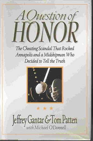 Image du vendeur pour Question Of Honor Cheating Scandal That Rocked Annapolis and Midshipman Who Decided to Tell the Truth mis en vente par Ye Old Bookworm