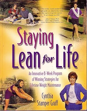 Imagen del vendedor de Staying Lean For Life An Innovative 8 Week Program of Winning Strategies for Lifetime Weight Maintenance a la venta por Ye Old Bookworm