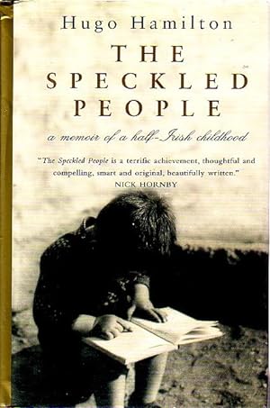 Imagen del vendedor de The Speckled People Memoir of a Half-Irish Childhood a la venta por Ye Old Bookworm