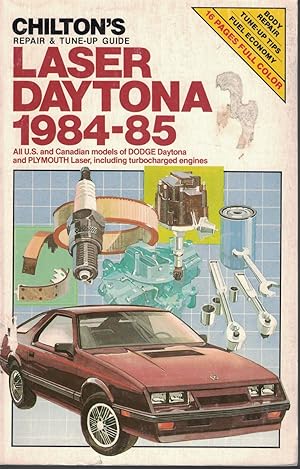 Seller image for Laser Daytona 1984-85 All U. S. and Canadian Models of Dodge Daytona and Plymouth Laser Including Turbocharged Engines for sale by Ye Old Bookworm