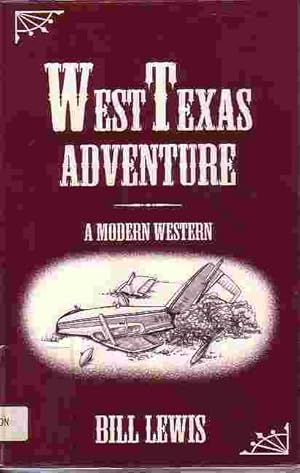 West Texas Adventure A Modern Western