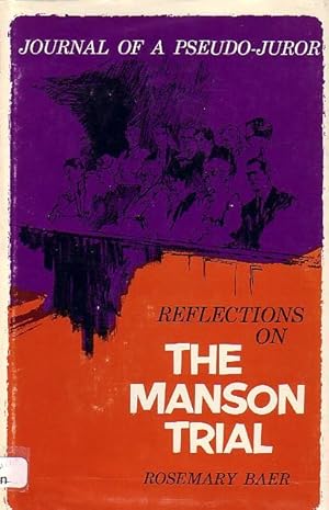 Seller image for Journal Of A Pseudo Juror Reflections on the Manson Trail for sale by Ye Old Bookworm