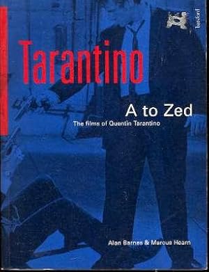 Seller image for Tarantino A - Zed : The Films of Quentin Tarantino. for sale by Joseph Valles - Books