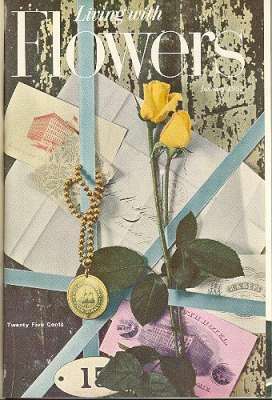 Imagen del vendedor de Living with Flowers : [Vol.1] [Fran Allison Lives Here; How to Make Cut Flowers Last Longer; Flowers in Design; Decorating with Plants; Eberhart Style; Tricks with Flowers; American Designer at Home; Jade Snow Huang Yu Xuei ; a la venta por Joseph Valles - Books