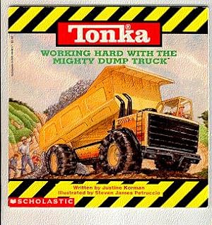 Seller image for TONKA : Working hard with the mighty dump truck for sale by ODDS & ENDS BOOKS