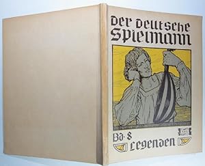 Seller image for Der Deutsche Spielmann. Band 8: Legenden. Der Deutschen frommer Kinderglaube, wie ihn unsere Dichter zu gestalten suchten. Bildschmuck von Georg A. Stroedel. for sale by Antiquariat Roland Ggler