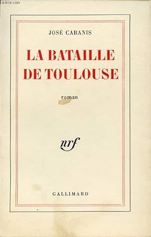 Bild des Verkufers fr LA BATAILLE DE TOULOUSE zum Verkauf von Le-Livre