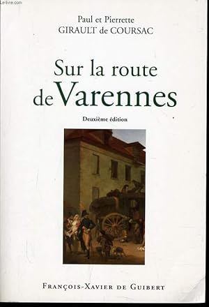 Seller image for SUR LA ROUTE DE VARENNES for sale by Le-Livre