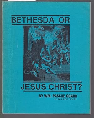 Bild des Verkufers fr Bethesda or Jesus Christ ? zum Verkauf von Laura Books