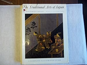 Seller image for The Traditional Arts of Japan. A Complete Illustrated Guide. for sale by Carmarthenshire Rare Books