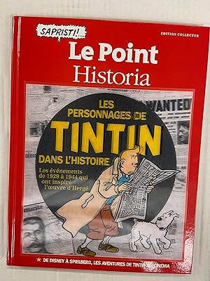 Seller image for Le Point Historia - Les Personnages de Tintin Dans L'Histoire - Les Evenements de 1929 a 1944 qui ont Inspire l'Oeuvre d'Herge (aussi: De Disney a Spielberg, les Aventures de Tintin au Cinema) - Edition Collector (Numbered Edition with 3D Cover) for sale by CKR Inc.