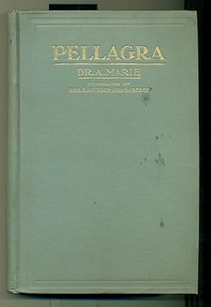 Pellagra With Introductory Notes by Prof. Lombroso. Authorized Translation From the French by C.H...