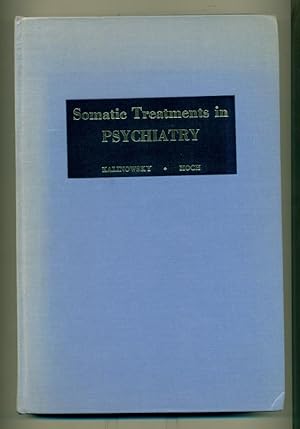 Somatic Treatments In Psychiatry. pharmacotherapy; convulsive, insulin, surgical, other methods.