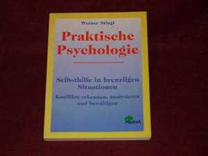 Seller image for Praktische Psychologie. Selbsthilfe in brenzligen Situationen ; Konflikte erkennen, analysieren und bewltigen for sale by Der-Philo-soph