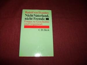 Bild des Verkufers fr Nicht Vaterland, nicht Fremde. : Essays zu Geschichte und Gegenwart zum Verkauf von Der-Philo-soph