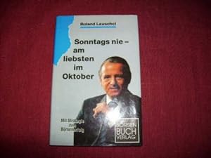 Seller image for Sonntags nie, am liebsten im Oktober. : Strategien zum Brsenerfolg for sale by Der-Philo-soph