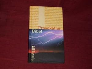 Bild des Verkufers fr Provokation Bibel. zum Verkauf von Der-Philo-soph