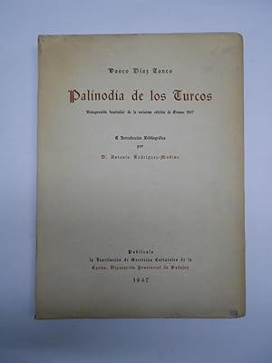 Bild des Verkufers fr PALINODIA DE LOS TURCOS. Reproduccin facsimilar de la rarsima de Orense 1547. Introduccin Bibliogrfica de Antonio Rodrguez -Moino. zum Verkauf von Librera J. Cintas