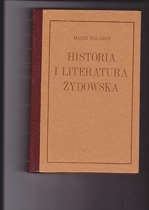 Imagen del vendedor de Historia I Literatura Zydowska [3 VOLUMES SET] Ze szczegolnem uwzglednieniem historji Zydow w Polsce. Dla klas wyzszych szkol srednic a la venta por Meir Turner