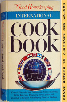 Bild des Verkufers fr The Good Housekeeping International Cookbook zum Verkauf von Keener Books (Member IOBA)