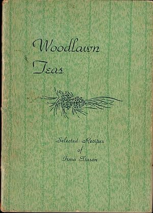 Woodlawn Teas: Selected Recipes of Irma Eliason (Signed)