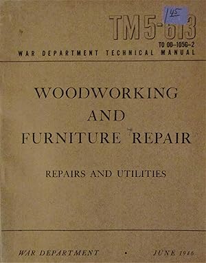 Imagen del vendedor de Woodworking and Furniture Repair: Repairs and Utilities a la venta por Moneyblows Books & Music